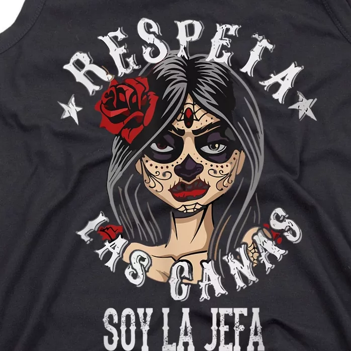 Respeta Las Canas La Jefa For Funny Spanish Tank Top