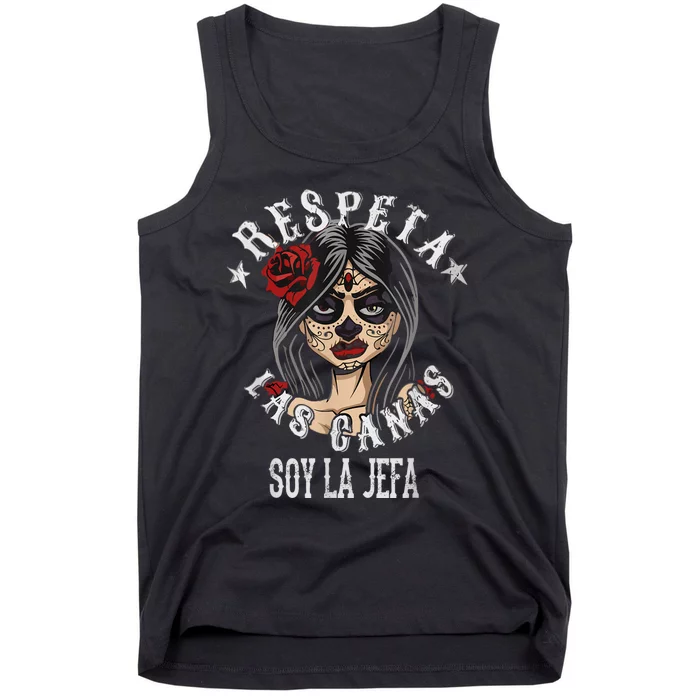 Respeta Las Canas La Jefa For Funny Spanish Tank Top