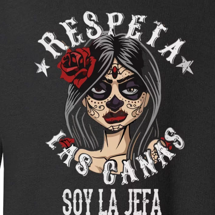 Respeta Las Canas La Jefa Retro Funny Spanish Toddler Sweatshirt