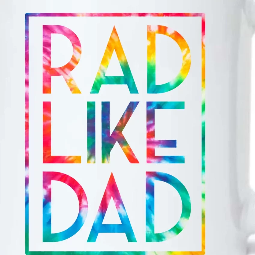 Rad Like Dad Tie Dye Funny Fathers Day Gift Black Color Changing Mug