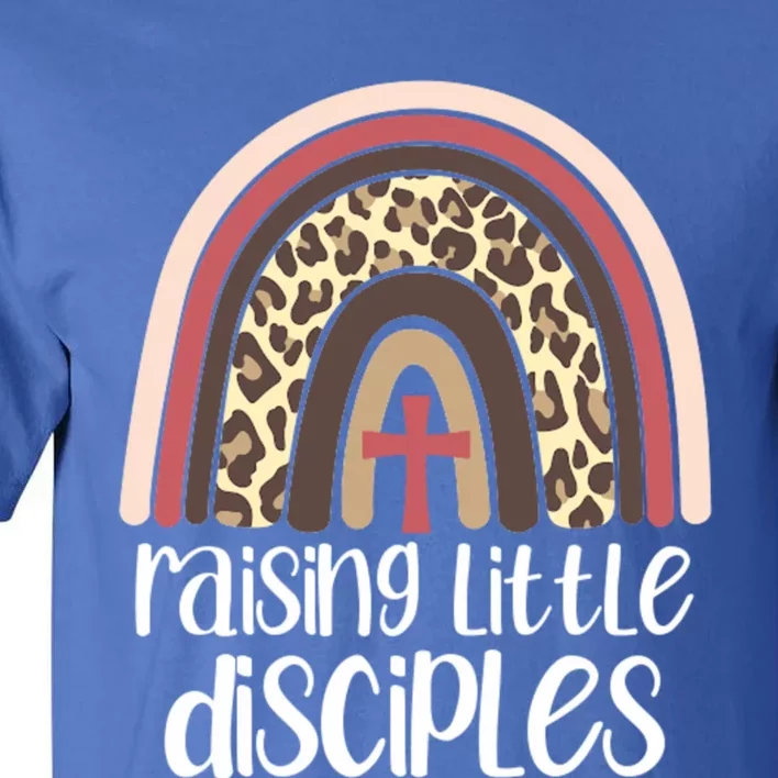 Raising Little Disciples Christian Mom Leopard Print Rainbow Gift Tall T-Shirt