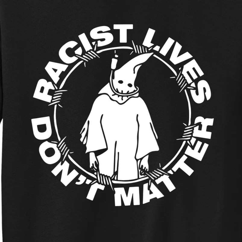 Racist Lives Dont Matter Black Funny Anti Racism Sweatshirt