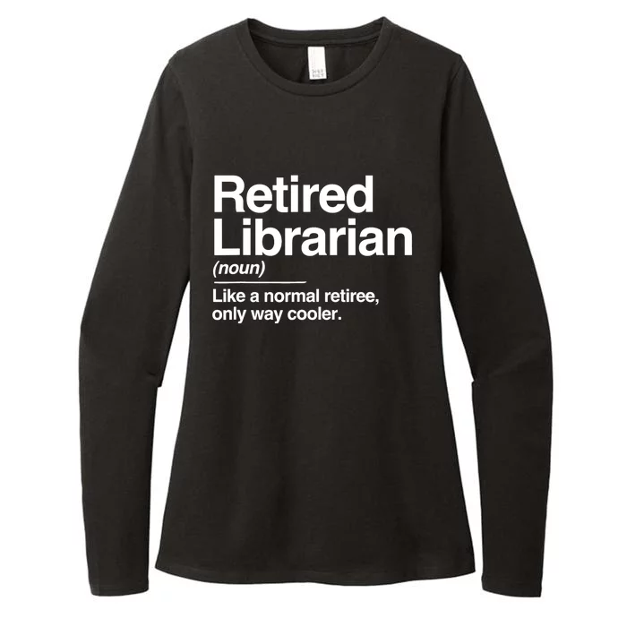 Retired Librarian Definition Normal Only Cooler Gift Womens CVC Long Sleeve Shirt