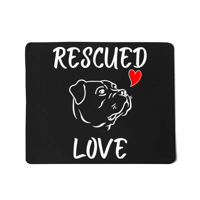 Rescued Love Dog Rescue Mom Cute Rescue Dog Long Sleeve Mousepad