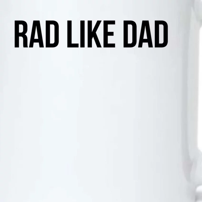 Rad Like Dad Cool Gift Black Color Changing Mug