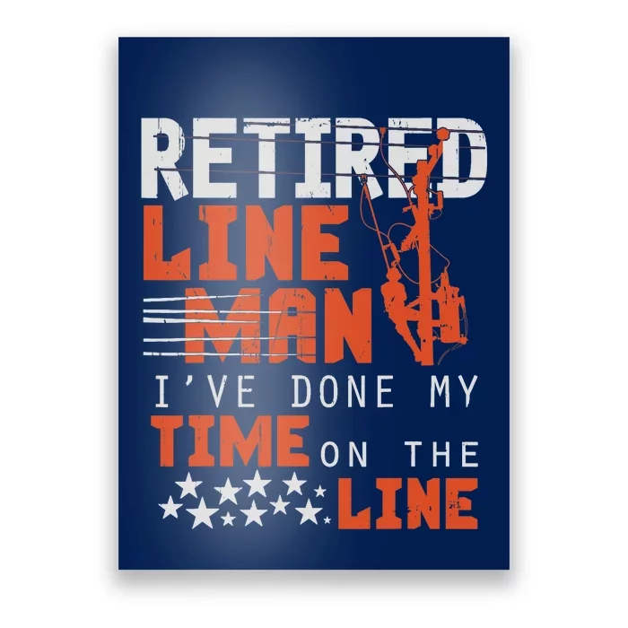 Retired Lineman design Funny Retirement Gift Tee Poster