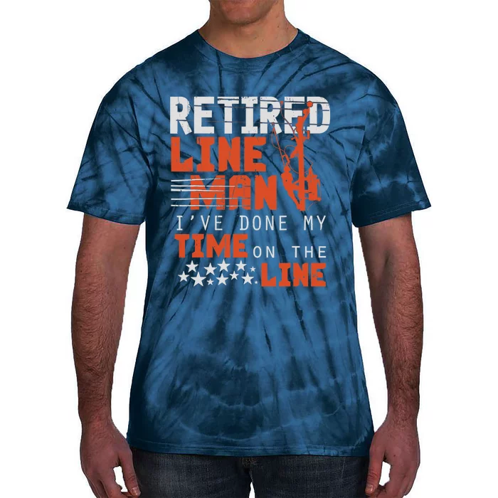 Retired Lineman design Funny Retirement Gift Tee Tie-Dye T-Shirt