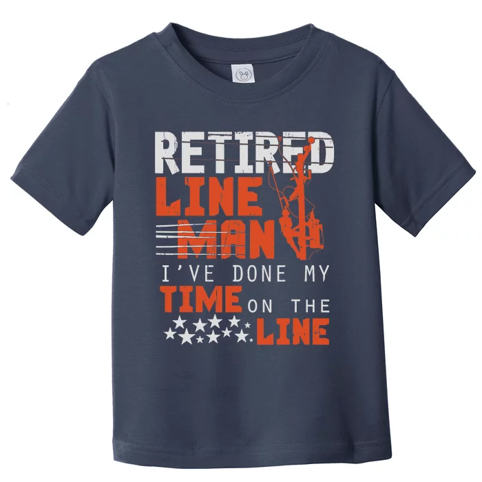 Retired Lineman design Funny Retirement Gift Tee Toddler T-Shirt