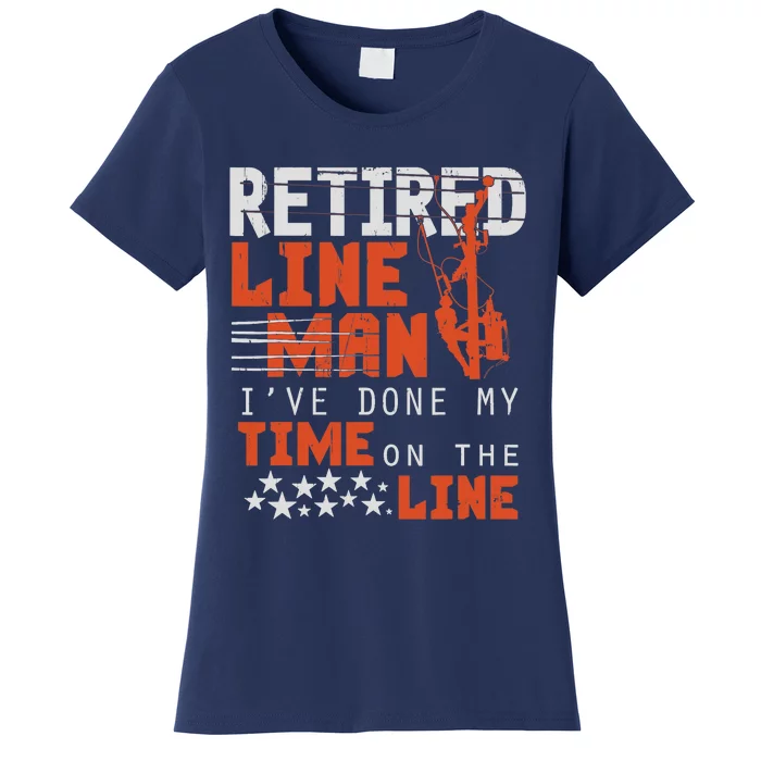 Retired Lineman design Funny Retirement Gift Tee Women's T-Shirt