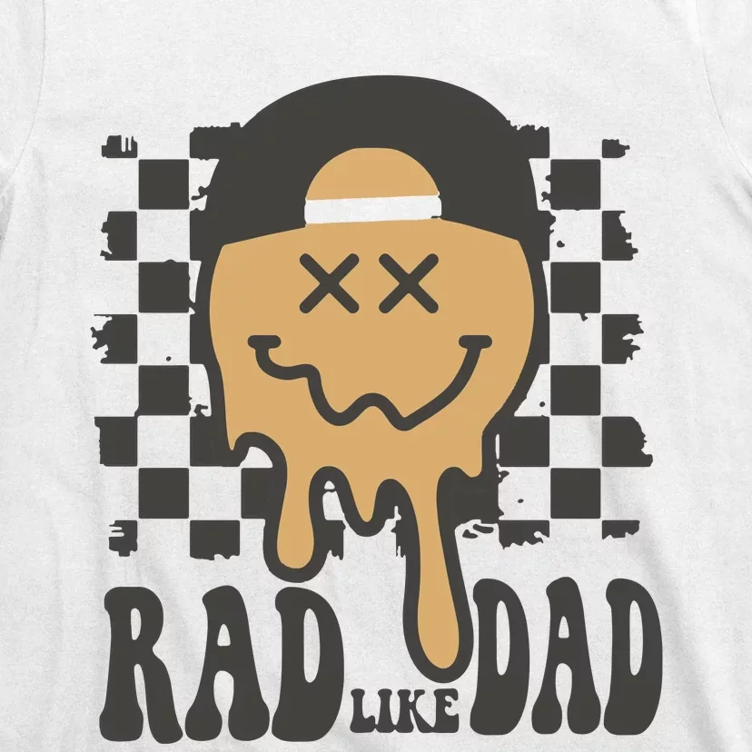 Rad Like Dad Cute Fathers Day Gift T-Shirt