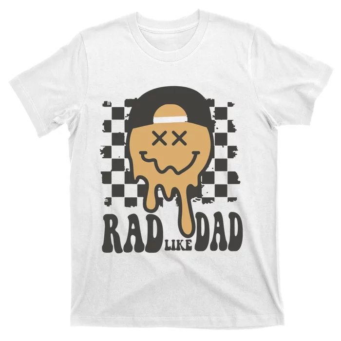 Rad Like Dad Cute Fathers Day Gift T-Shirt