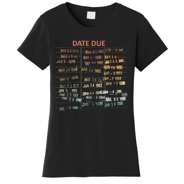 Retro Library Due Date Vintage Librarian Date Due Women's T-Shirt