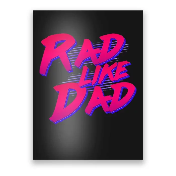 Rad Like Dad Poster