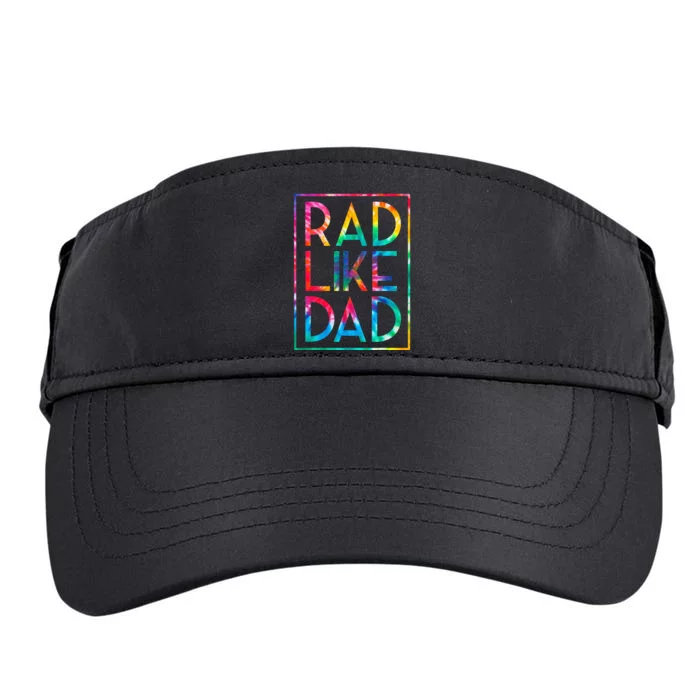 Rad Like Dad Tie Dye Funny Fathers Day Adult Drive Performance Visor