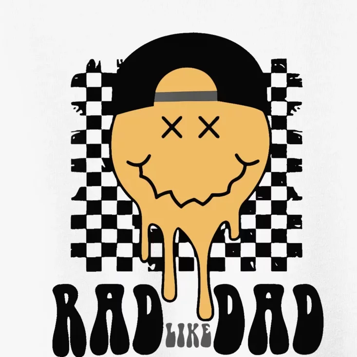 Rad Like Dad Funny Cute Baby Toddler T-Shirt