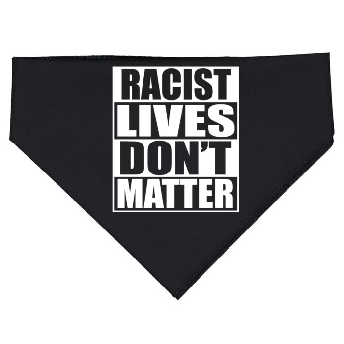 Racist Lives Don't Matter USA-Made Doggie Bandana