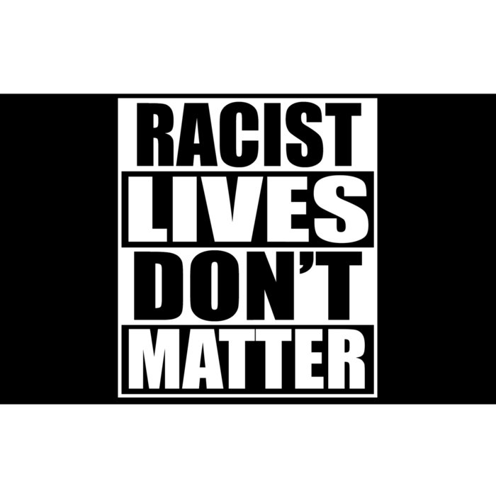 Racist Lives Don't Matter Bumper Sticker