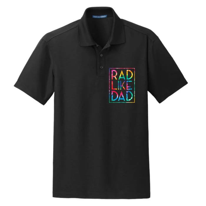 Rad Like Dad Tie Dye Funny Fathers Day Dry Zone Grid Performance Polo