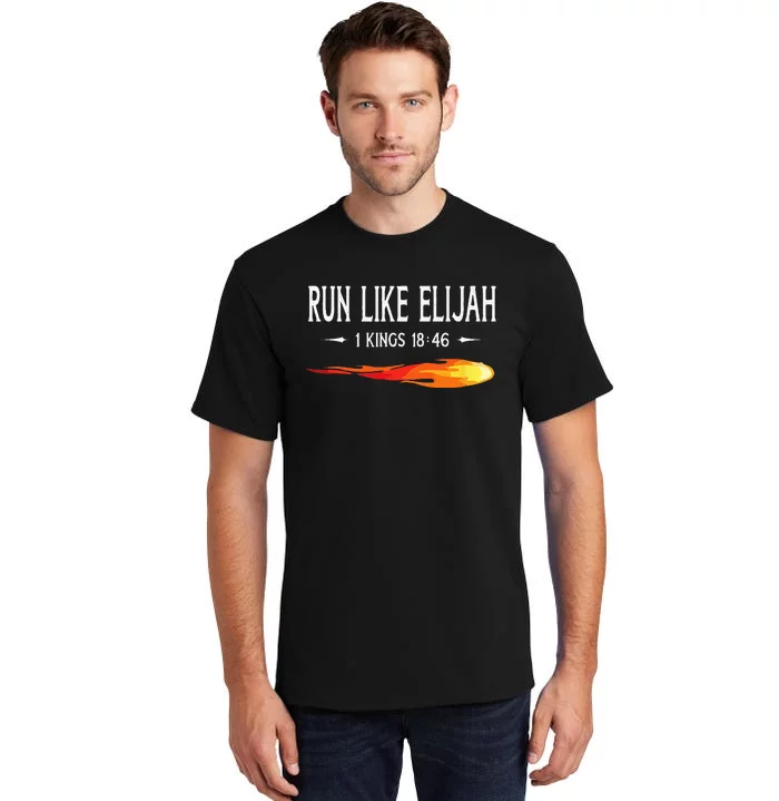 Run Like Elijah Funny Christian Runner Bible Verse Tall T-Shirt