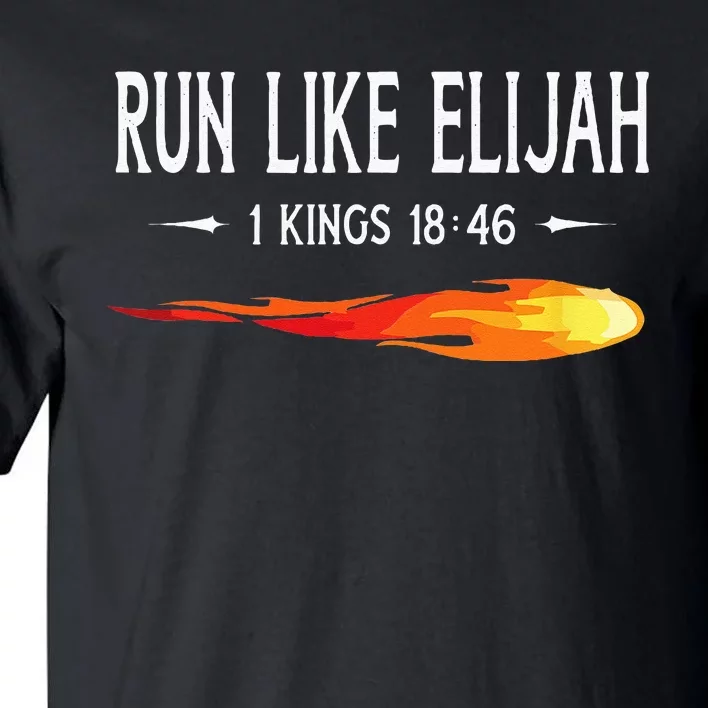 Run Like Elijah Funny Christian Runner Bible Verse Tall T-Shirt