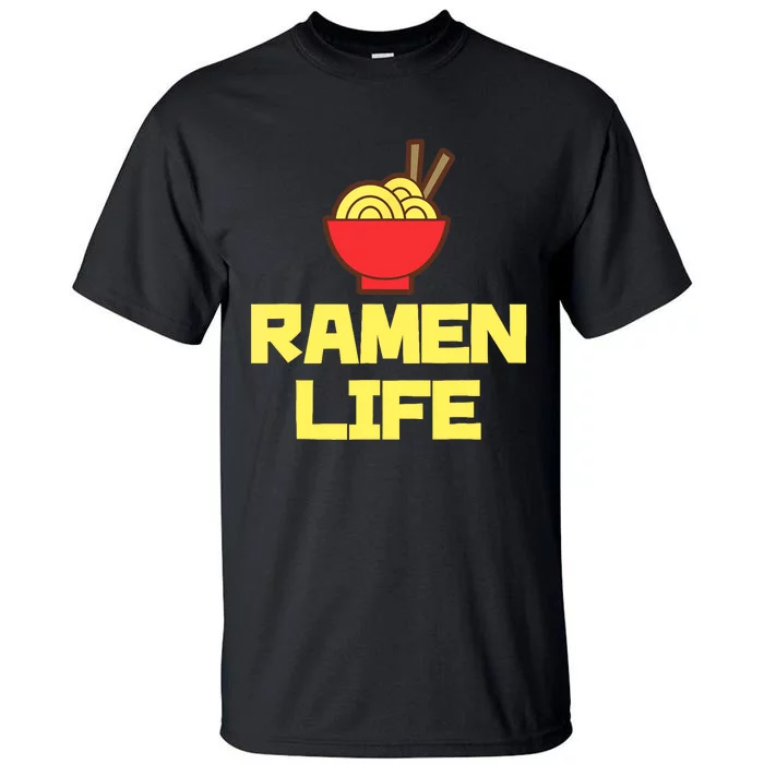 Ra Life Featuring Tasty Japanese Noodle Bowl Tall T-Shirt