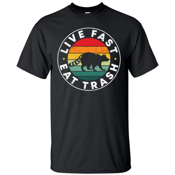 Retro Live Fast Eat Trash Tall T-Shirt