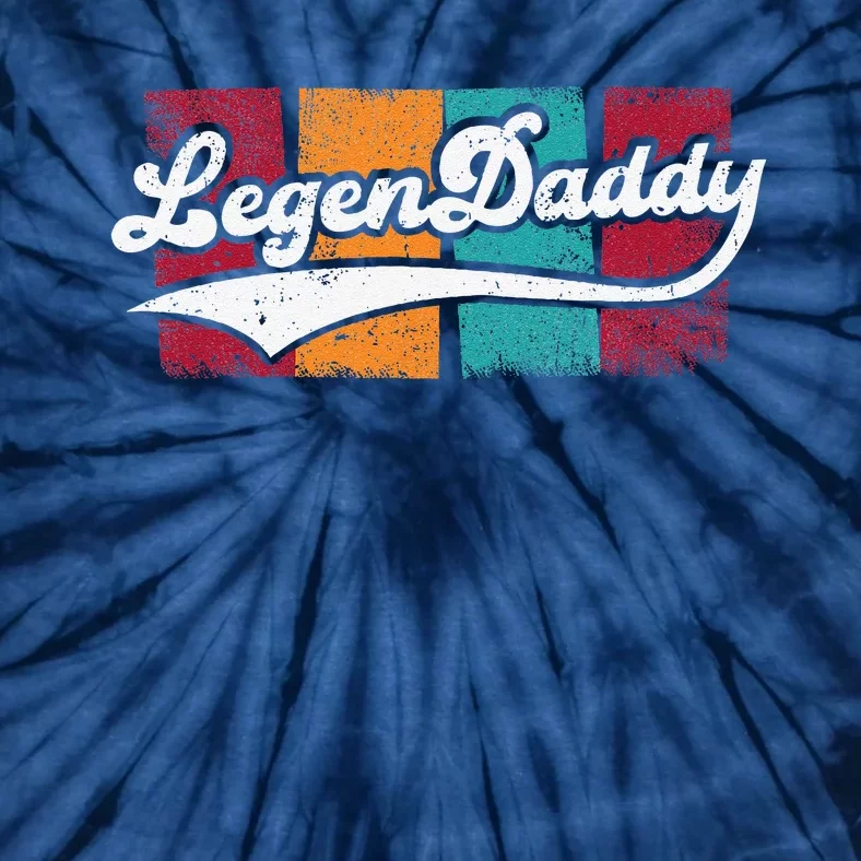 Retro LegenDaddy For Legendary Father Tie-Dye T-Shirt