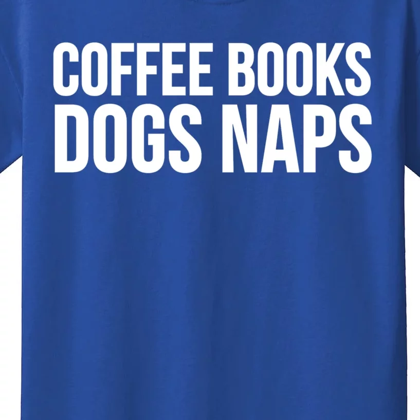 Reading Lover Funny Cute Gift Coffee Books Dogs Naps Gift Kids T-Shirt