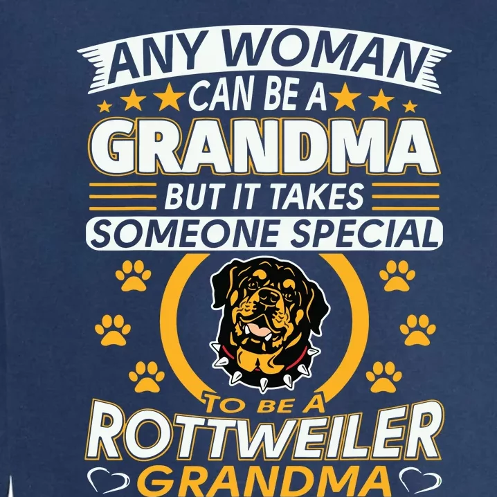 Rottweiler Lover Grandma Best Gifts Idea Rottweiler Grandma Garment-Dyed Sweatshirt