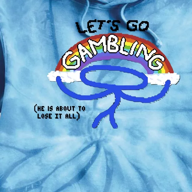 Raxdflipnote LetS Go Gambling Limited Tie Dye Hoodie