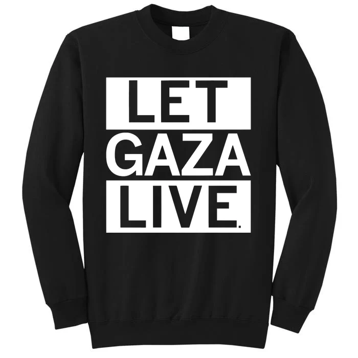 Raygun Let Gaza Live Sweatshirt