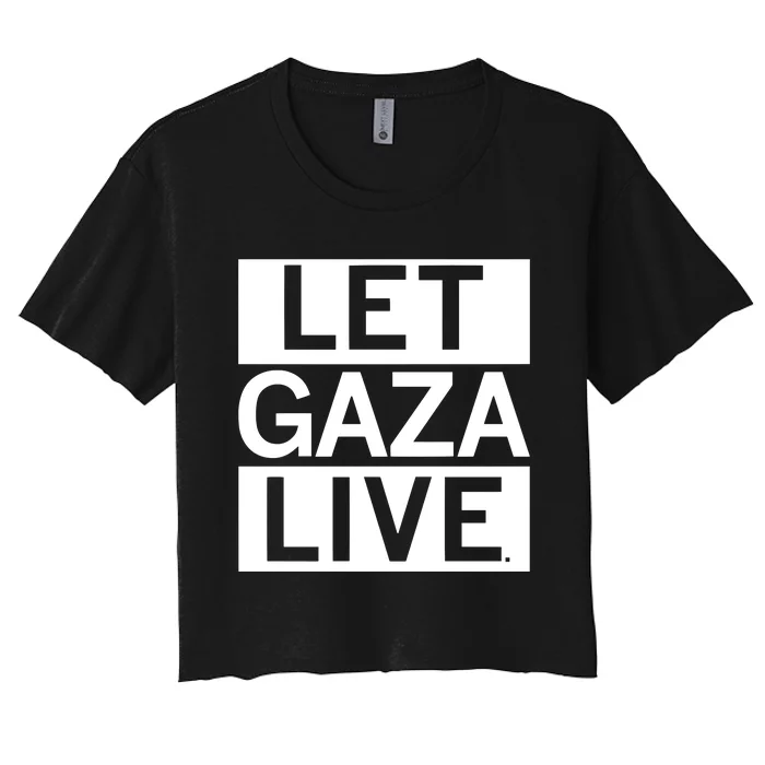 Raygun Let Gaza Live Women's Crop Top Tee