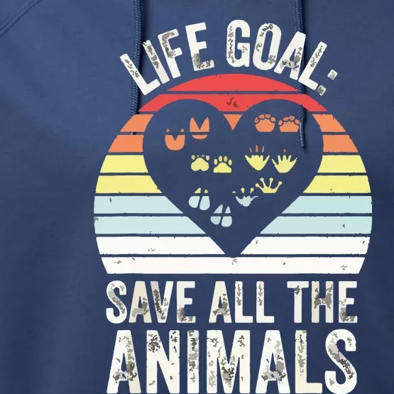 Retro Life Goal Save All Animals Wildlife Rescue Animal Performance Fleece Hoodie