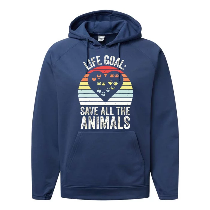 Retro Life Goal Save All Animals Wildlife Rescue Animal Performance Fleece Hoodie