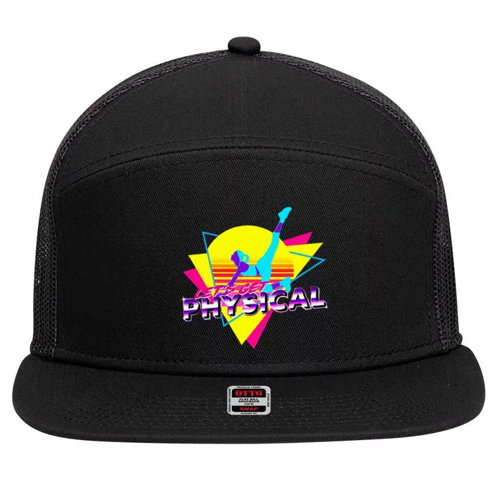 Retro LetS Get Physical Totally 80S Workout Fitness 7 Panel Mesh Trucker Snapback Hat