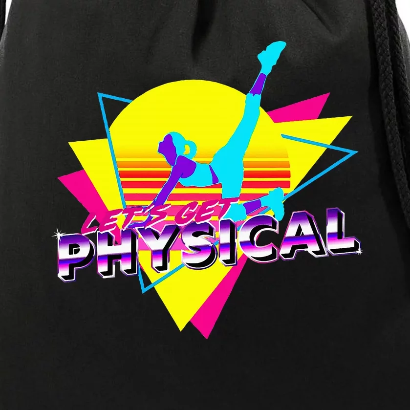 Retro LetS Get Physical Totally 80S Workout Fitness Drawstring Bag