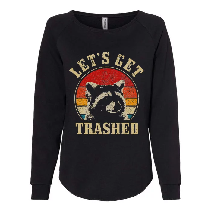 Raccoon LetS Get Trashed Vintage Retro Racoon Funny Womens California Wash Sweatshirt