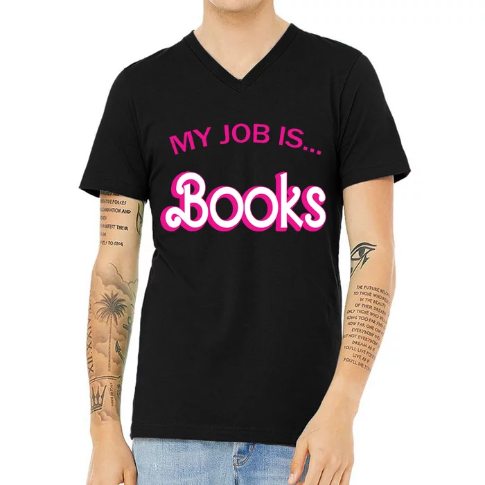 Retro Librarian Humor Funny Library Life My Job Is Books V-Neck T-Shirt