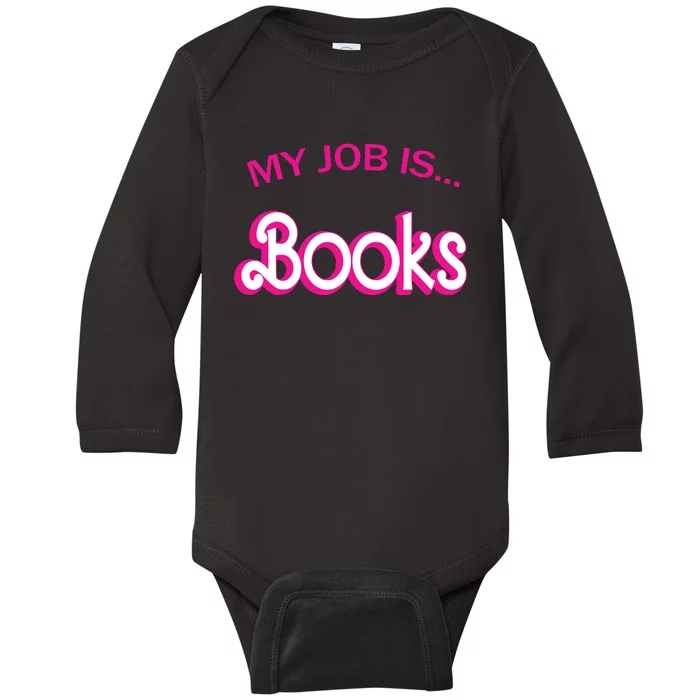 Retro Librarian Humor Funny Library Life My Job Is Books Baby Long Sleeve Bodysuit