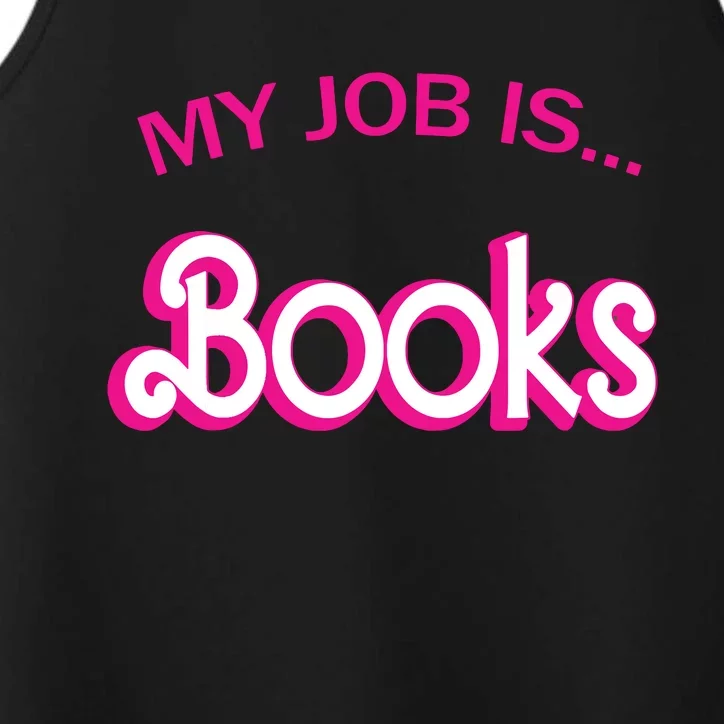 Retro Librarian Humor Funny Library Life My Job Is Books Performance Tank