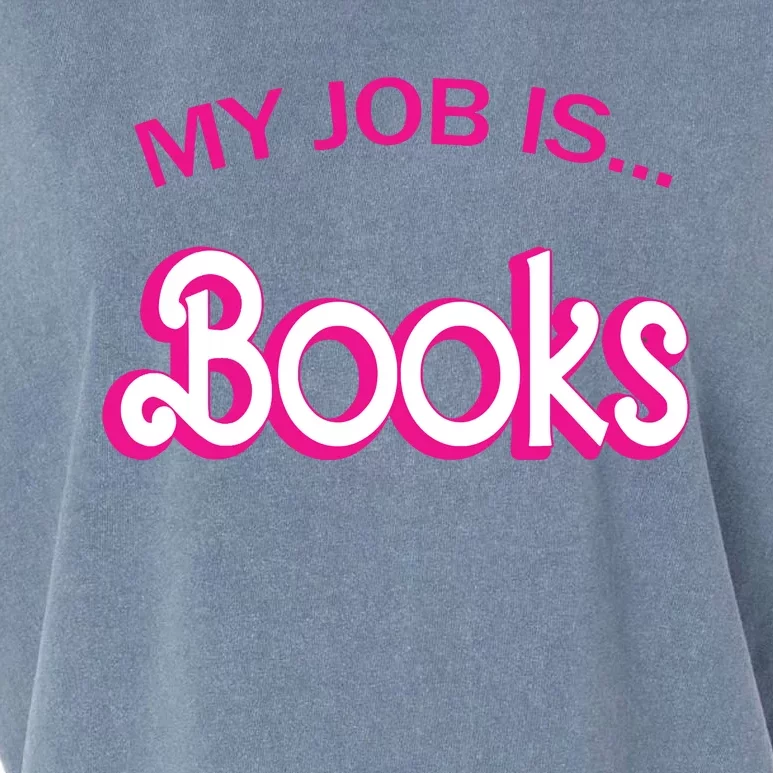 Retro Librarian Humor Funny Library Life My Job Is Books Garment-Dyed Women's Muscle Tee