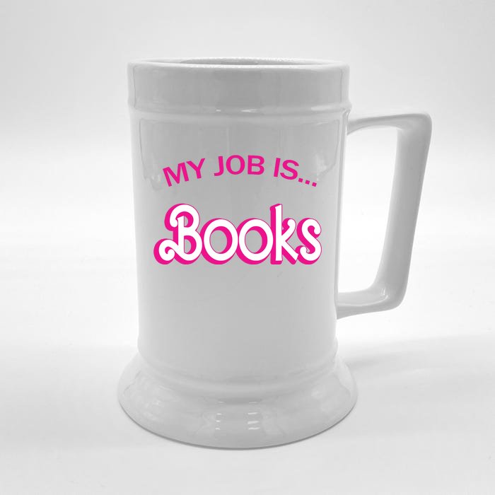 Retro Librarian Humor Funny Library Life My Job Is Books Front & Back Beer Stein