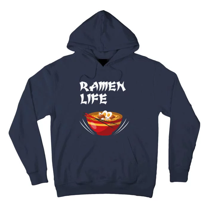 Ramen Life Hoodie Tasty Anime Noodle Bowl Tall Hoodie