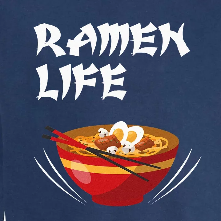 Ramen Life Hoodie Tasty Anime Noodle Bowl Garment-Dyed Sweatshirt