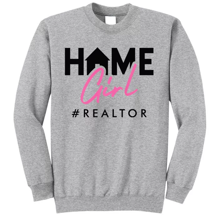 Realtor Life Home Girl Real Estate Agent Housing Investment Tall Sweatshirt