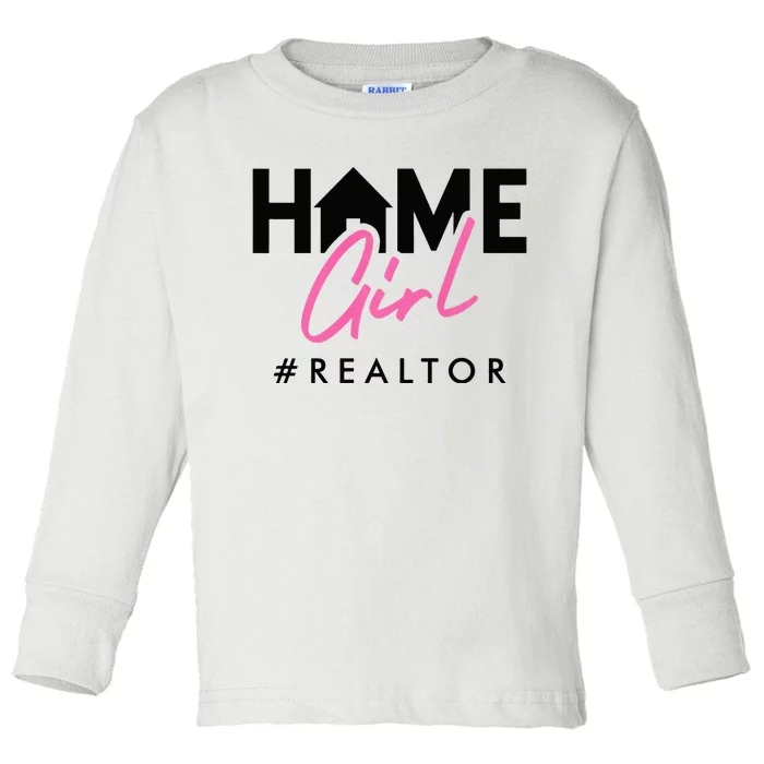 Realtor Life Home Girl Real Estate Agent Housing Investment Toddler Long Sleeve Shirt