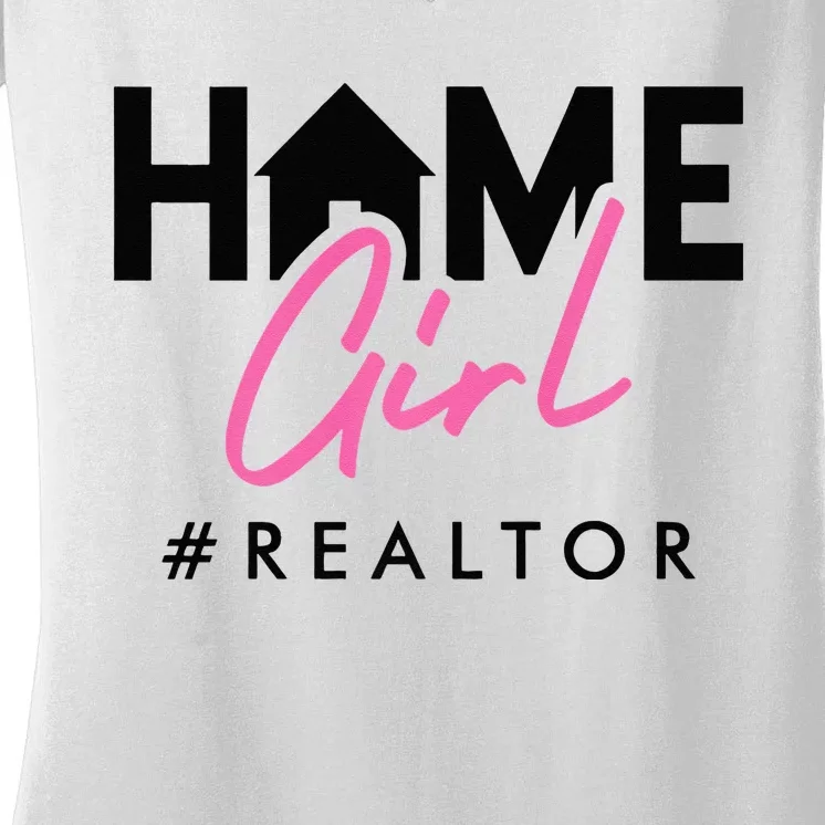 Realtor Life Home Girl Real Estate Agent Housing Investment Women's V-Neck T-Shirt