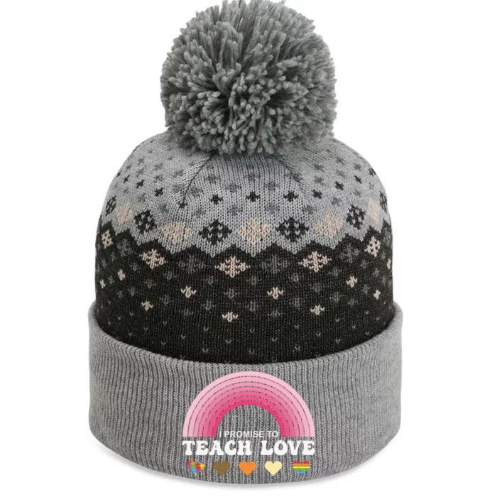 Rainbow LGBT I Promise To Teach Love Pride Month Gift The Baniff Cuffed Pom Beanie