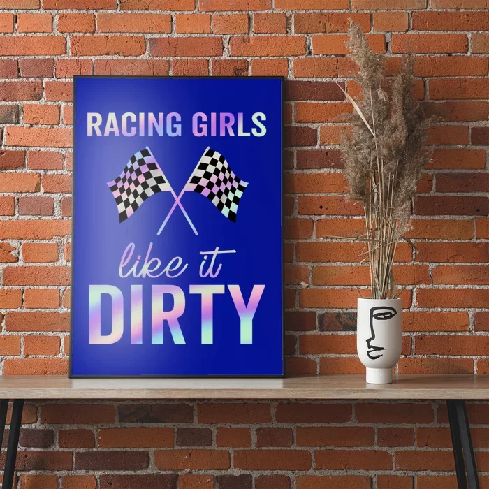 Racing Like It Dirty Dirt Track Auto Racing Motocross Gift Poster