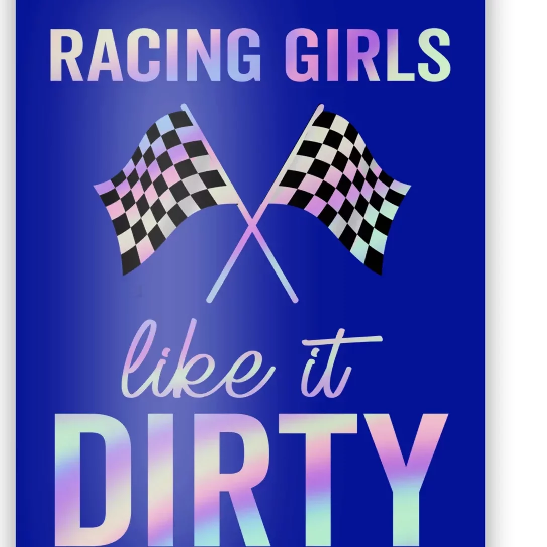 Racing Like It Dirty Dirt Track Auto Racing Motocross Gift Poster